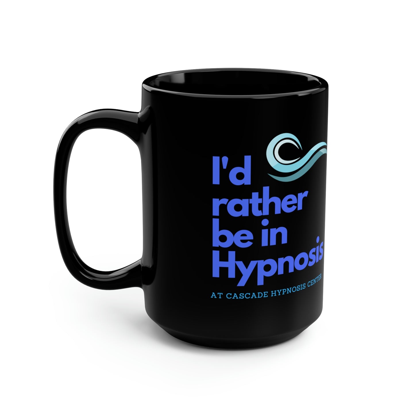 I'd rather be in Hypnosis black with blue coffee mug 15 oz