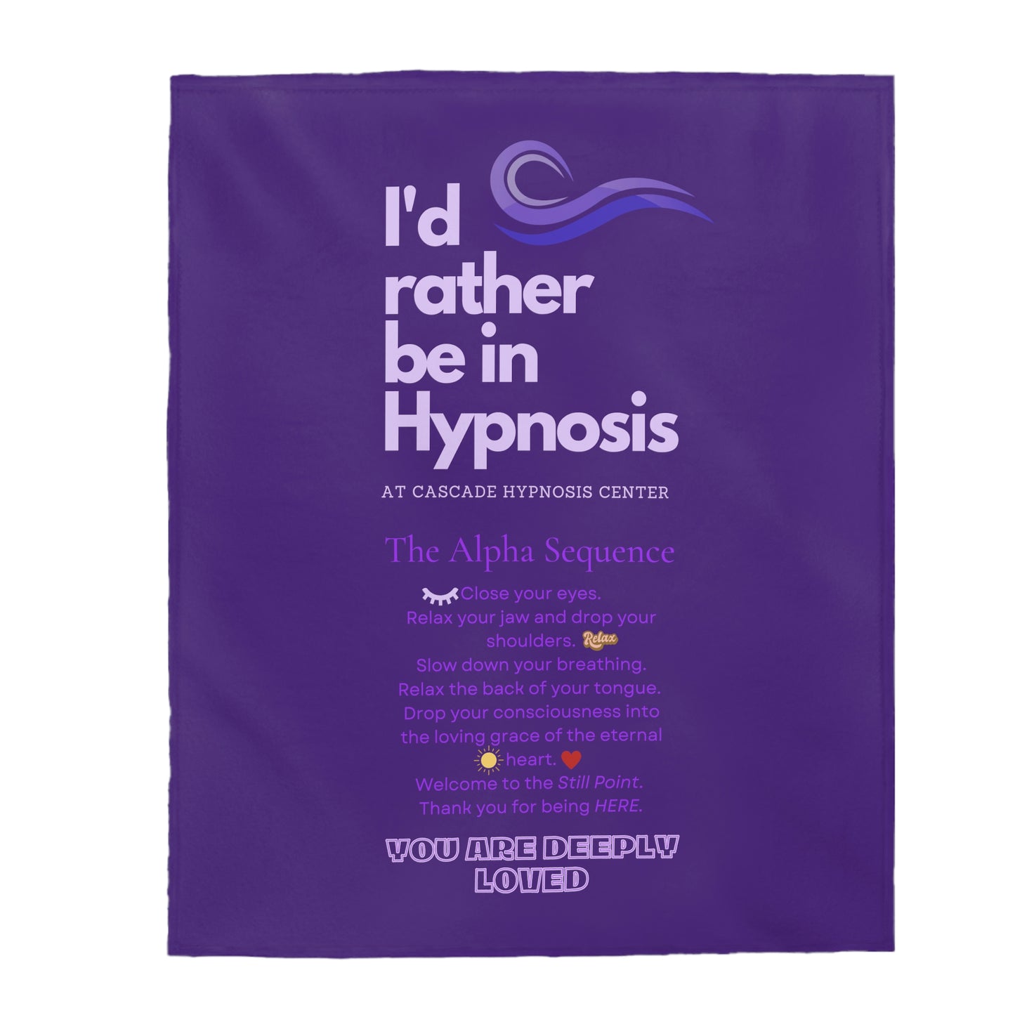 I'd rather be in Hypnosis with the Alpha Sequence....Velveteen Plush Blanket